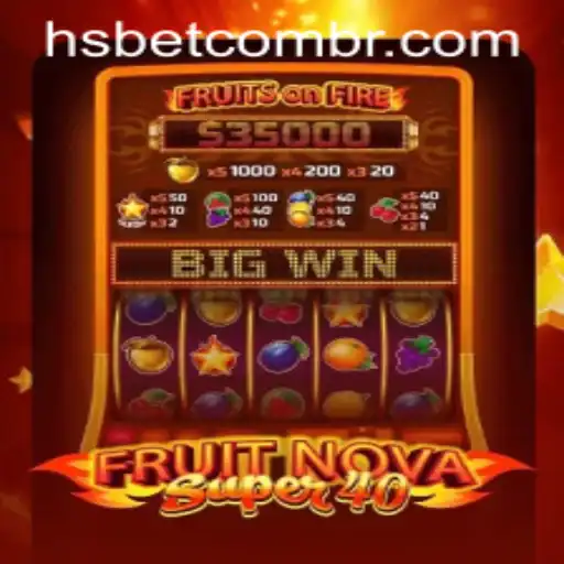 Exploring the Thrills of FruitNovaSuper40 and Easily Accessing Your hsbet PH Login